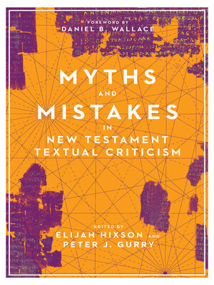 cover image of Myths and Mistakes in New Testament Textual Criticism